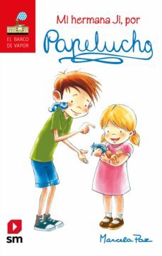 mi hermana ji, por papelucho (ebook)-marcela paz-9789563634112