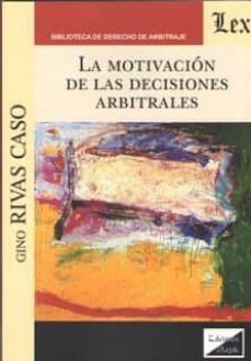 la motivacion de las decisiones arbitrales-gino rivas caso-9789563925012