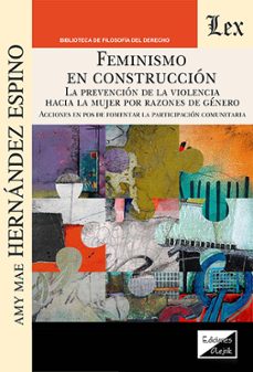 feminismo en construccion-amy mae hernandez espino-9789564076812