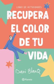 recupera el color de tu vida (ebook)-dani blanq-9789564086712