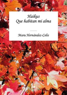haikus que habitan mi alma (ebook)-maru hernández-celis-9789566230212