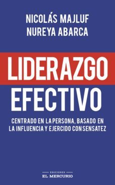 liderazgo efectivo (ebook)-nicolas majluf-nureya abarca-9789569986512