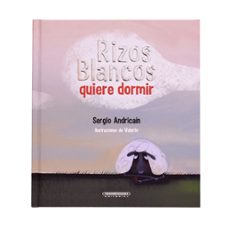 rizos blancos quiere dormir (ebook)-segio andricaín-9789583065712