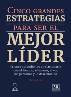 cinco grandes estrategias para ser el mejor lider-daphne scott-9789583067112