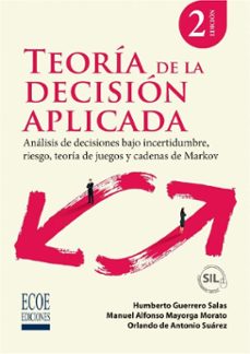 teoria de la decision aplicada (ebook)-humberto guerrero salas-manuel alfonso mayorga morato-orlando antonio de suárez-9789585082212