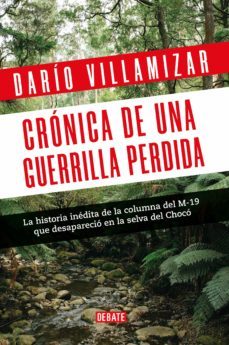 cronica de una guerrilla perdida (ebook)-dario villamizar herrera-9789585132412