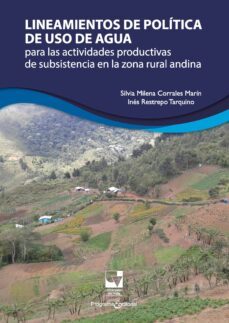 lineamientos de politica de uso de agua (ebook)-silvia milena corrales m-inés restrepo tarquino-9789585345812