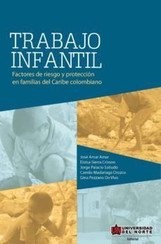 trabajo infantil. factores de riesgo y protección (ebook)-9789587412512