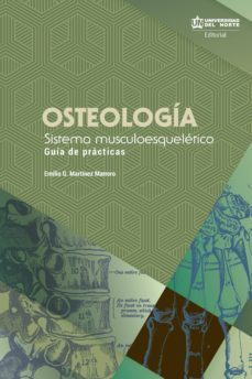 osteologia. sistema musculoesqueletico (ebook)-emilio g. martinez marrero-9789587416312
