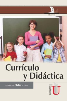curriculo y didactica (ebook)-alexander ortiz ocaña-9789587623512