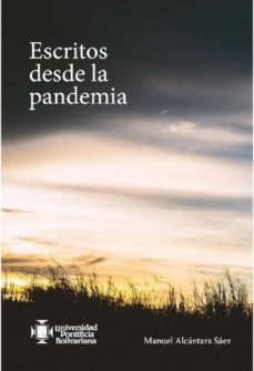 escritos desde la pandemia (ebook)-manuel alcantara saez-9789587648812