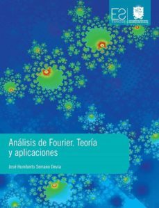 analisis de fourier. teoria y aplicaciones (ebook)-9789587873412
