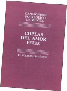 cancionero folklorico de mexico: vol. 5 antologia, glosario, indi ces-9789681208912