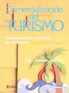 comercializacion del turismo.determinacion y ana--fabio cardenas tabares-9789682437212