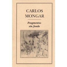 fragmentos sin fondo-carlos mongar-9789686567212