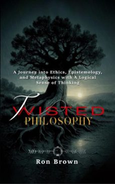 twisted philosophy (ebook)-ron brown-9789699193712