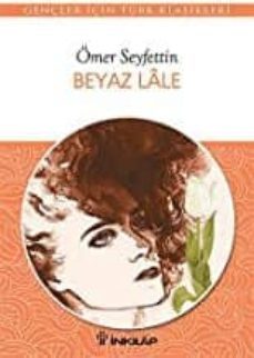 beyaz lale (turco)-omer seyfettin-9789751020512