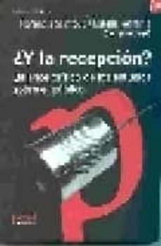 ¿y la recepcion? balance critico de los estudios sobre el publico-9789871004812