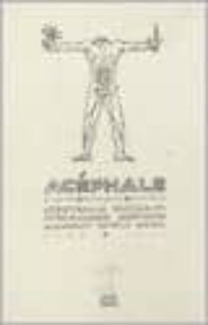 acephale: religion, sociologia, filosofia (1936-1939) (prol. de m argarita martinez)-georges bataille-pierre klossowski-9789872249212