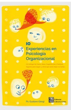 10 experiencias en psicologia organizacional (ebook)-gustavo giorgi-9789874754912