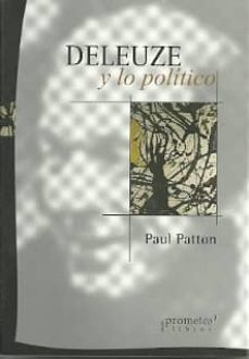 delueze y lo politico-paul patton-9789875745612