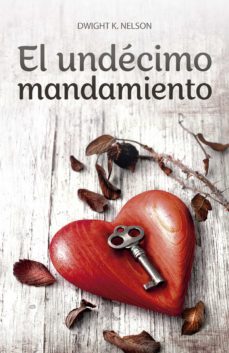 el undecimo mandamiento (ebook)-dwight k. nelson-9789877981612