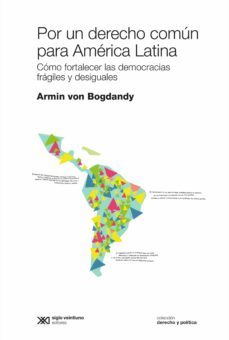 por un derecho comun para america latina (ebook)-armin von bogdandy-9789878010212