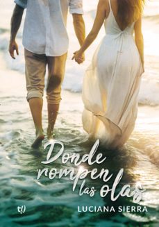 donde rompen las olas (ebook)-luciana sierra-9789878247212
