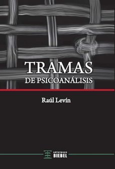 tramas de psicoanalisis (ebook)-raul levin-9789878362212