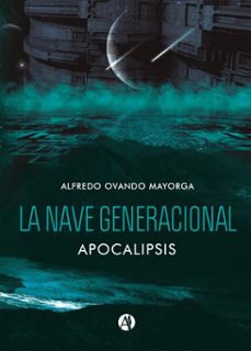 la nave generacional (ebook)-alfredo ovando mayorga-9789878708812