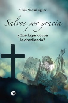 salvos por gracia (ebook)-silvia noemi aguer-9789878721712
