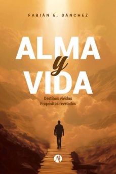 alma y vida (ebook)-fabián e. sánchez-9789878769912