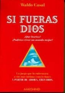 si fueras dios-waldo casal-9789879216712