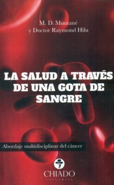 la salud a traves de una gota de sangre: abordaje multidisciplinar del cancer-maria dolores muntane coca-9789895178612