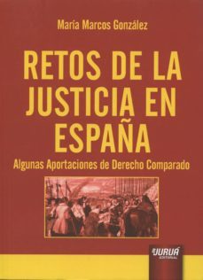 retos de la justicia en españa-maria marcos gonzalez-9789897123412
