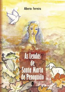 as lendas de santa marta de penaguio-alberto ferreira-9789897361012