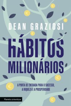 hábitos milionários (ebook)-dean graziosi-9789897774812