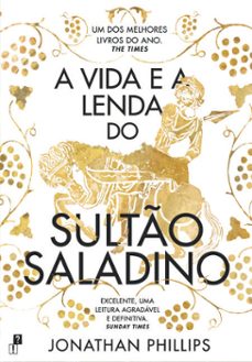 a vida e a lenda do sulto saladino (ebook)-jonathan phillips-9789899033412
