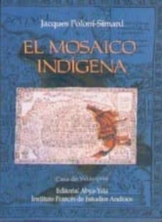 el mosaico indigena: movilidad, estratificacion social y mestizaj e-jacques poloni simard-9789978225912