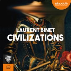 civilizations (audiolibro)-laurent binet-9791035400712