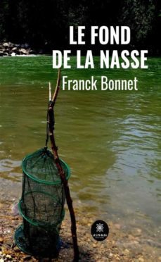le fond de la nasse (ebook)-franck bonnet-9791037770912