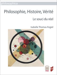 philosophie, histoire, verite (ebook)-isabelle thomas-fogiel-9791041310012