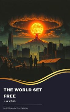 the world set free (ebook)-h. g. wells-9791070050712