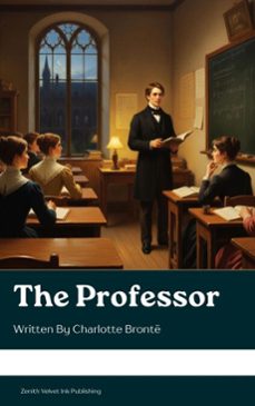 the professor (ebook)-charlotte bronte-zenith velvet ink publishing-9791070126912