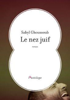 le nez juif-sabyl ghoussoub-9791095360612