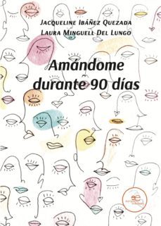 amándome durante 90 días-jacqueline ibañez quezada-laura minguell del lungo-9791220116312