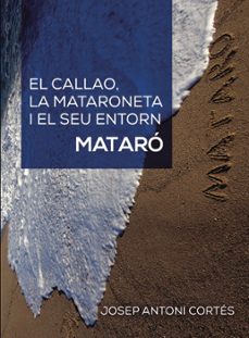 el callao, la mataroneta i el seu entorn. mataró (ebook)-josep antoni cortes-9791370231712