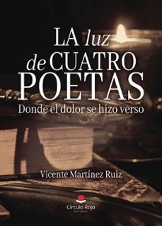la luz de cuatro poetas. donde el dolor se hizo verso (ebook)-9791370237912