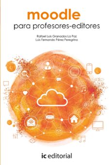 (i.b.d.) moodle para profesores-editores-rafael luis granados la paz-luis fernando perez peregrino-9791370270612