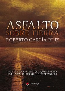 asfalto sobre tierra-roberto garcia ruiz-9791370352912